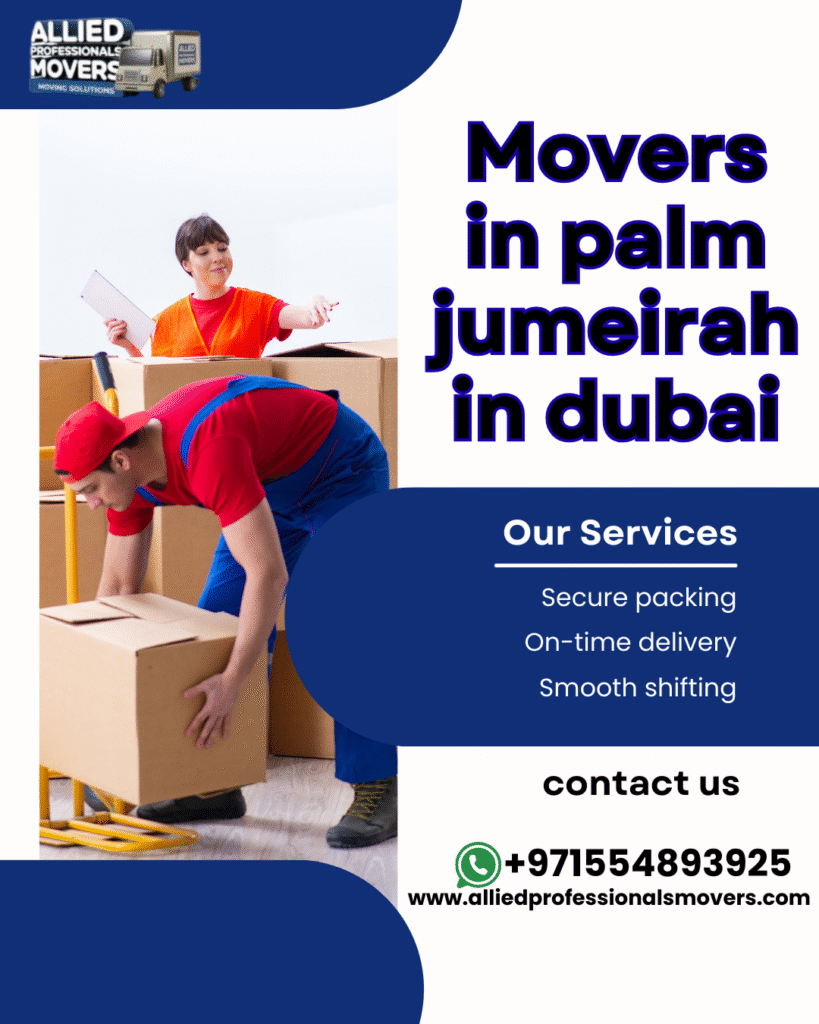 Movers in palm jumeirah in dubai