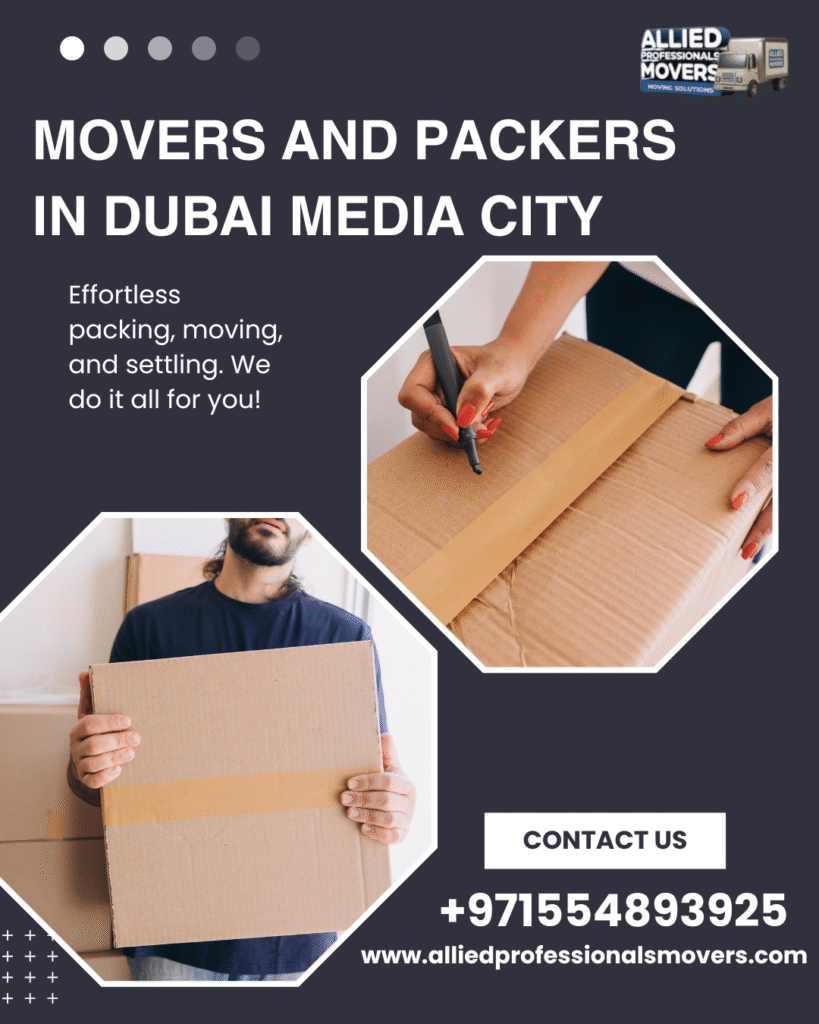Movers and packers in Dubai Media City|055 489 3925