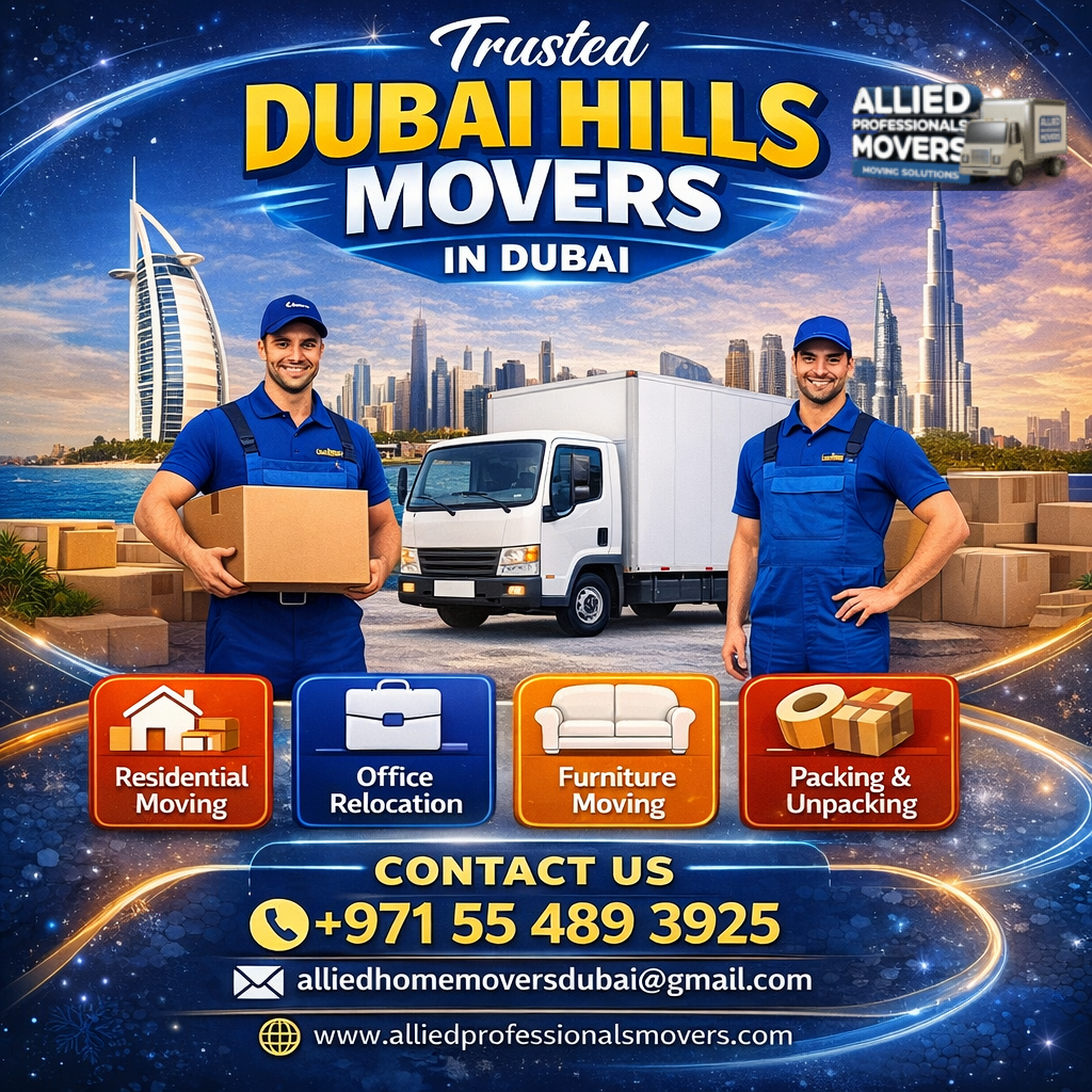Trusted Dubai Hills Movers in Dubai
